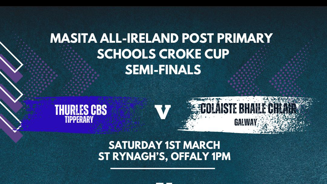 2024/2025 Masita All-Ireland Post Primary Schools Croke Cup Hurling Semi-Final – Thurles CBS 0-21 Coláiste Bhaile Chláir 0-17