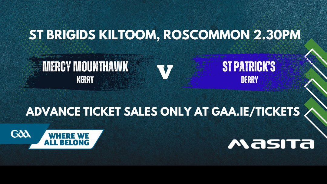 2024/2025 Masita GAA All-Ireland Post Primary Schools Hogan Cup Semi-Final – Mercy Mounthawk v St Patrick’s Maghera